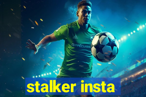 stalker insta